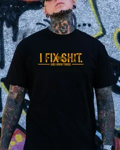 I Fix Shit And I Know Things T Shirt – Funny Mechanic Hoodie, Blue Collar Sweatshirt