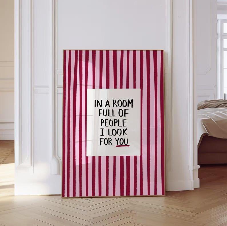In a Room Full of People Song Lyric Print, Pink Striped Entryway Poster, Valentine’s Gift, Trendy Wall Art