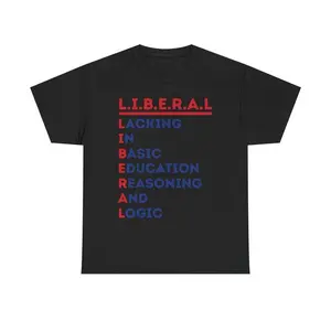 L.I.B.E.R.A.L. Acronym Graphic Tee  Political Satire T-Shirt  Menswear Unisex Fit Patriotic Print Streetwear Top Tshirt
