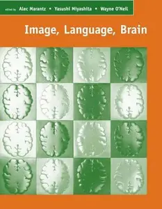 USED-Image, Language, Brain: Papers from the First Mind Articulation Project Symposium by Alec P. Marantz (Hardcover)