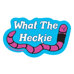 What The Heckie Sticker