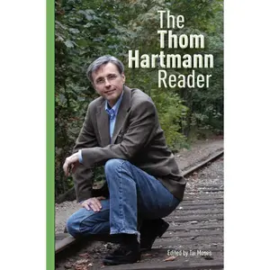 USED-The Thom Hartmann Reader by Hartmann, Thom (Paperback)