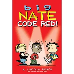Big Nate: Code Red!: Volume 34 -- Lincoln Peirce, Paperback
