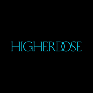 HigherDOSE