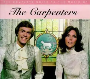 USED-The Complete Guide to the Music of the Carpenters by John Tobler (Paperback)