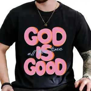Casual Fashion, With 'GOD IS GOOD All The Time' Words Print, Outdoor Sports T-Shirt Made In USA For Women For Men [180G 100% cotton, lightweight and breathable, soft and comfortable]