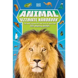 USED-Animal Ultimate Handbook: The Need-To-Know Facts and STATS on More Than 200 Animals by Dk (Paperback)