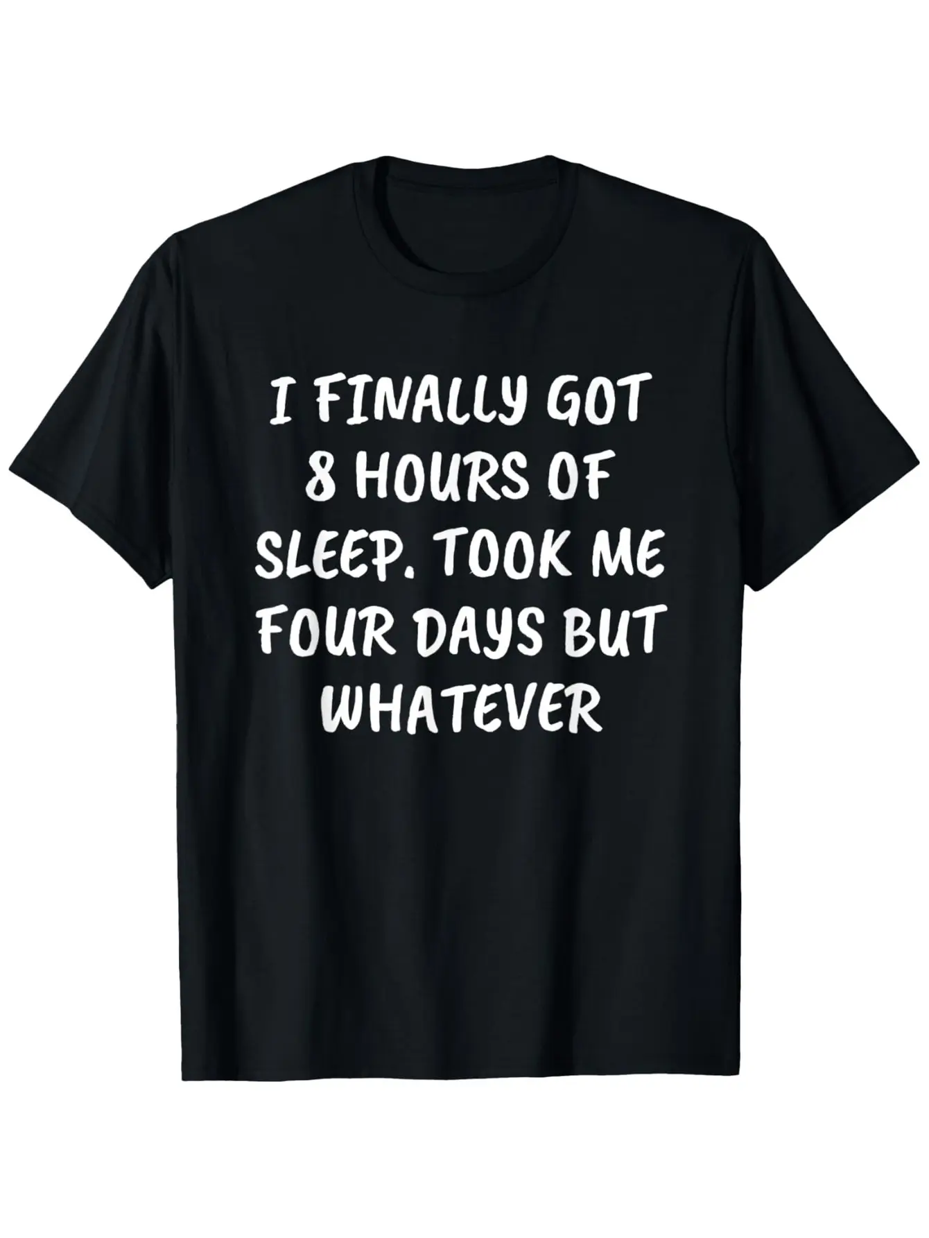Funny Proverb Shirt Sarcastic Quotes Can't Sleep Insomnia T-Shirt for All Men and Women Outdoor Short Sleeve T-Shirt, 100% Cotton, S-XXXL, for young people, lightweight feel, minimalist style, street casual look, hiking and adventure