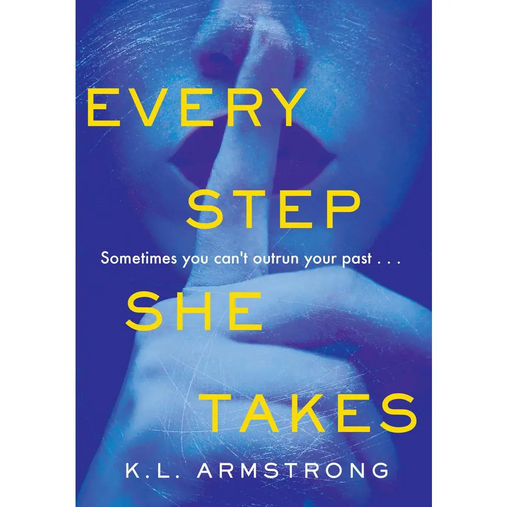 USED-EVERY STEP SHE TAKES by K.L. Armstrong (Paperback)