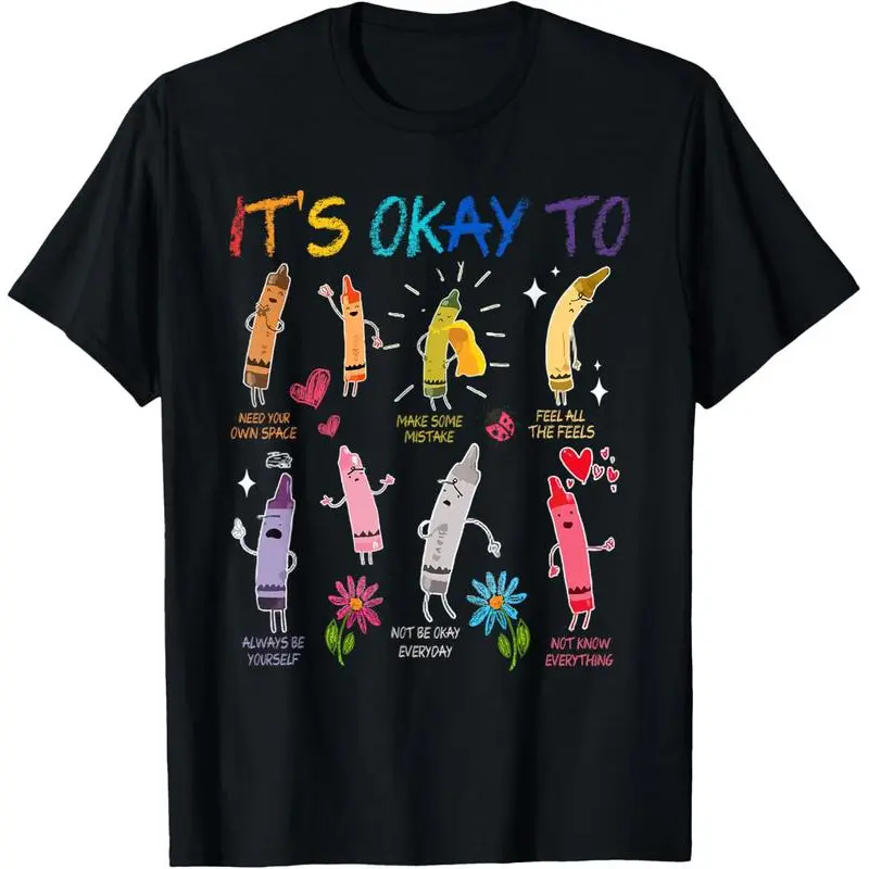 Its Okay To Feel All The Feels Color Crayons Mental Health T-Shirt