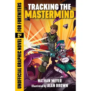 Tracking the Mastermind: Unofficial Graphic Novel #2 for Fortniters (2) (Storm Shield) Paperback – October 29, 2019
