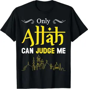Only Allah Can Judge Me Islamic Muslim Ramadan Eid T-Shirt