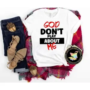 God Don't Play About Me Shirt, Unisex Christian Shirt, Faith Based Shirt, Religious Shirt, God Got Me, Jesus Shirt, Inspirational Gift，tee,funny tee