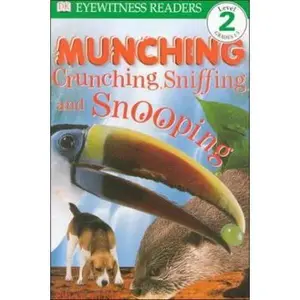 USED-DK Readers: Munching, Crunching, Sniffing, and Snooping (Level 2: Beginning to Read Alone) by Brian Moses (Paperback)
