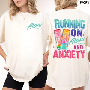 Comfort Colors Running On Alani And Anxiety T-Shirt, Alani Nu Shirt,  Alani Nu Lover Shirt, Mothers Day Gift, Daily Casual Cotton Womenswear