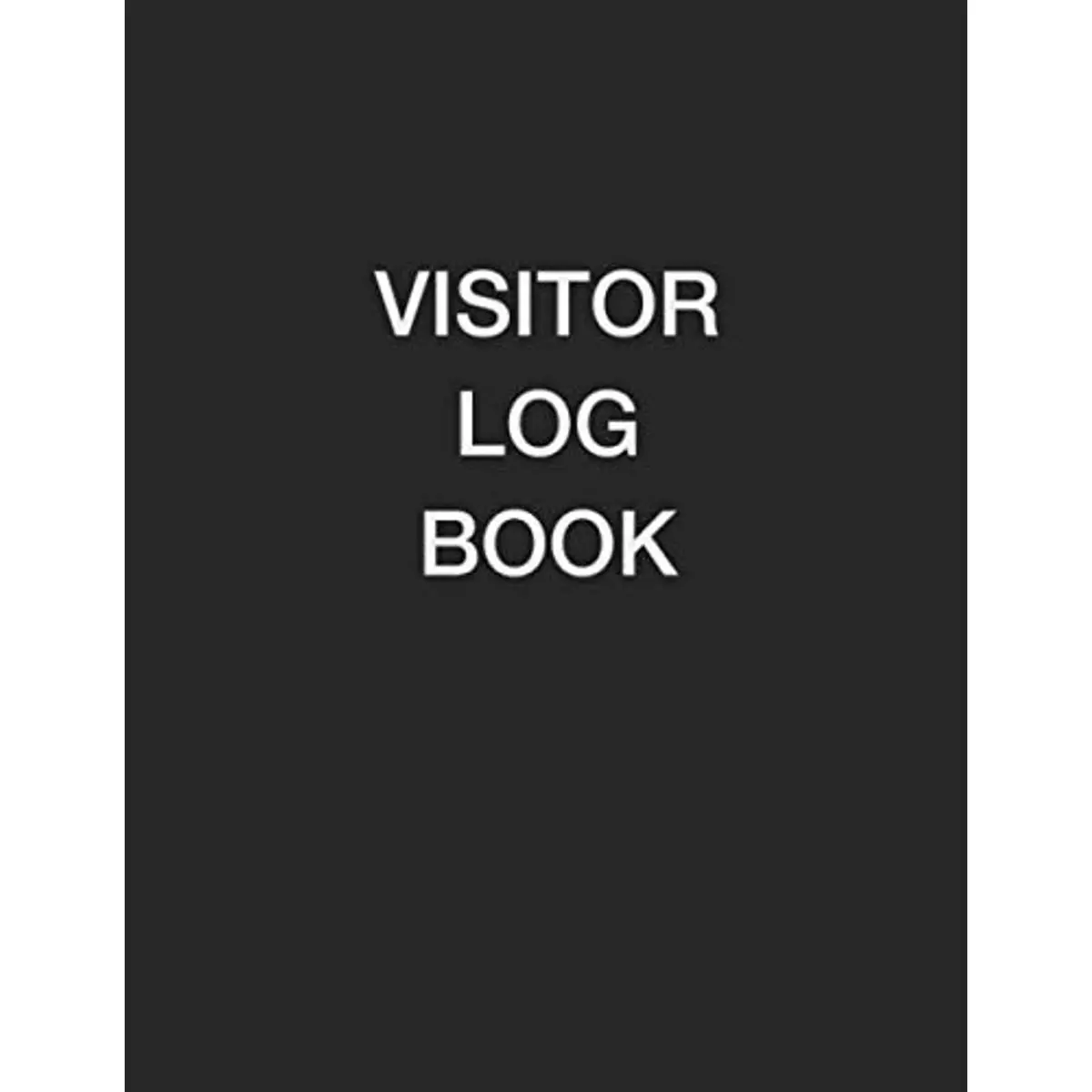 Visitor Log Book: Visitors Signing In Book For Schools, Front Desk Security, Business, Doctors Paperback – May 12, 2020
