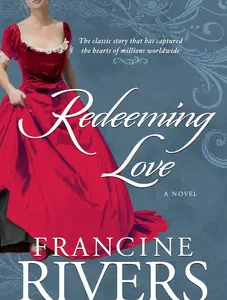 Redeeming Love : A Novel