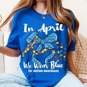 In April We Wear Blue Shirt, Autism Awareness Coquette Graphic Tee, Support and Advocacy Autism Acceptance T-Shirt, Neurodiversity Support Shirt, Cute Meaningful Autism Awareness Gift Tee
