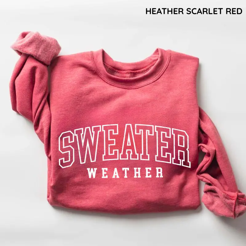 Womens Sweater Weather Sweatshirt, Cozy Shirt, Winter Fall Sweater Womenswear