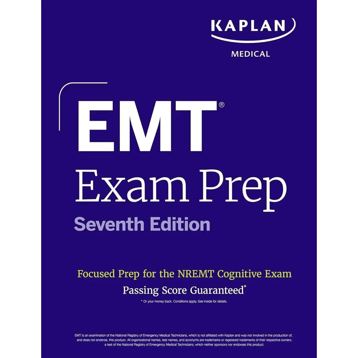 EMT Exam Prep, Seventh Edition: Focused Prep Book and Study Guide for the NREMT Cognitive Exam + One Full Length Practice Test (Kaplan Test Prep) Seventh Edition