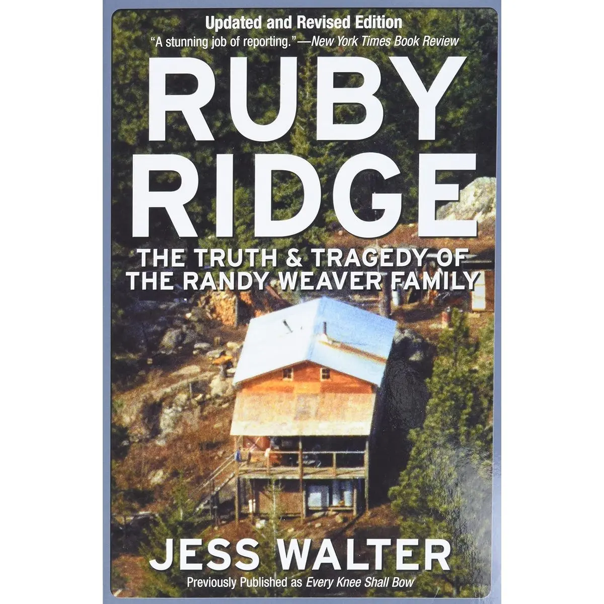 Ruby Ridge: The Truth and Tragedy of the Randy Weaver Family Paperback – February 19, 2002