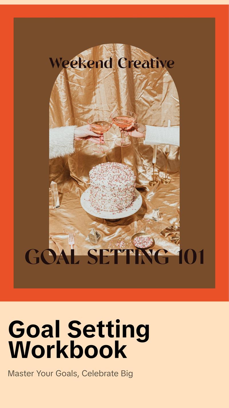 Goal Setting 101 Goal Setting 101