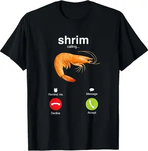 Shrim is Calling Meme Funny Shrimp and Fish (fih) Matching T-Shirt  100% cotton T-shirt