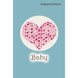 Pregnancy Planner: Pregnancy Planner | Maternity Keepsake Notebook | 40 Week Pregnancy Journal | Doctor & Prenatal Appointment Tracker | Birth Plan | ... Pages to Write Letters to Your Baby Paperback – September 8, 2020