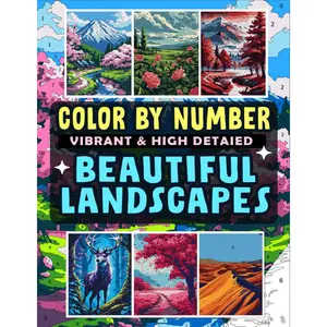 Color By Number Vibrant & High Detailed Beautiful Landscapes: Discover Nature’s Beauty Through the Art of Coloring for Relaxation and Stress Relief Paperback – November 9, 2024