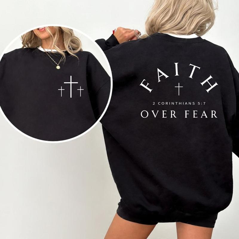 Faith Over Fear Sweatshirt, Bible Verse Christian Pullover, Inspirational Quote, Unisex Casual Top, Trending Faith Shirt, Cozy Fleece Sweatshirt, Everyday Casual Comfort