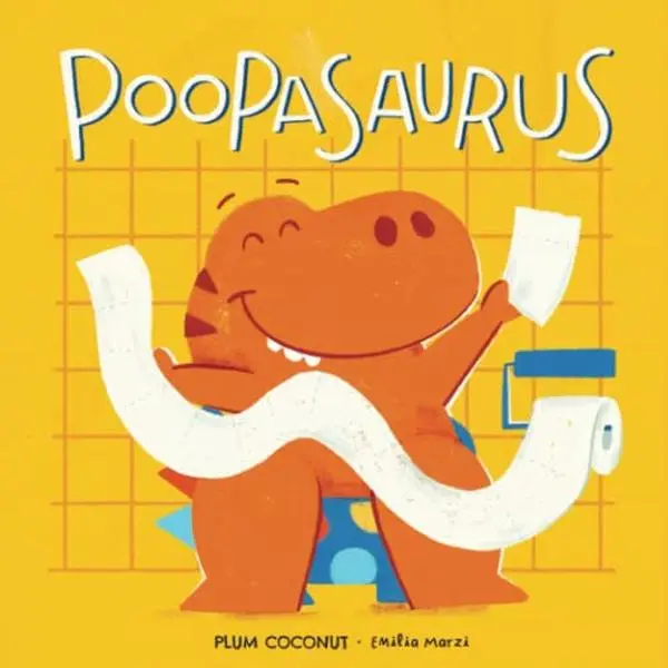 USED Book - Poopasaurus: A Toddler Potty Training Book by Plum Coconut (Paperback) - english