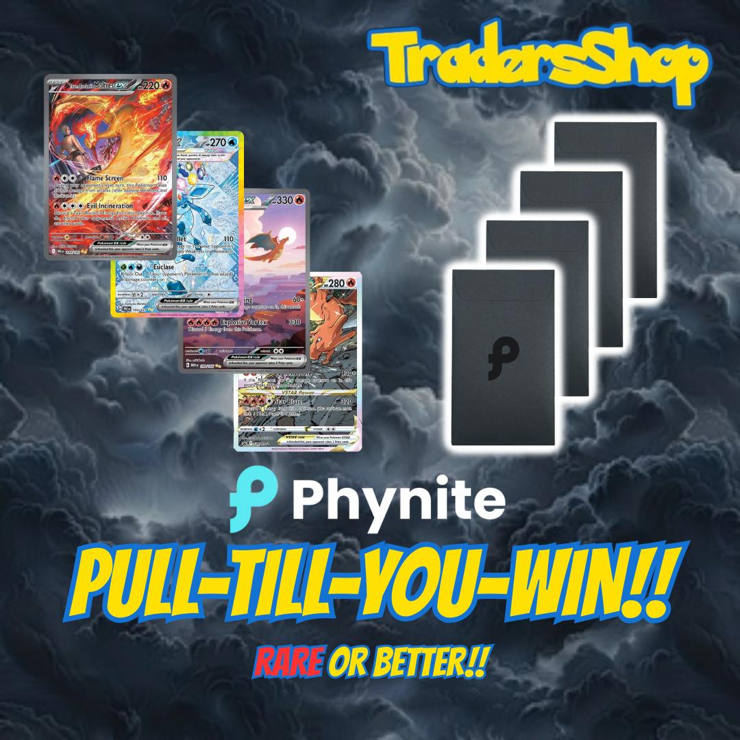 PHYNITE SINGLES PULL-TILL-YOU-WIN (Rare Or Better)