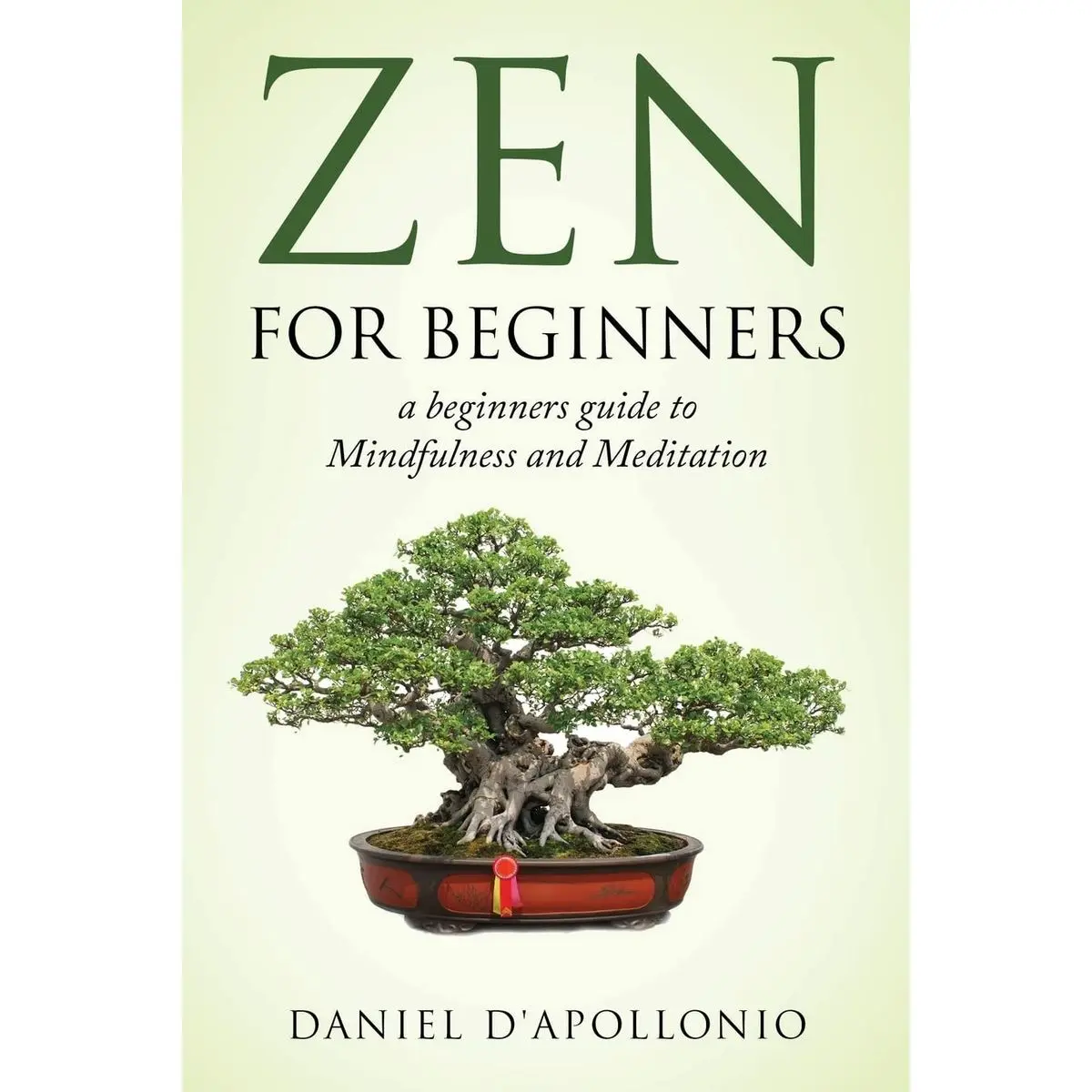 Zen: Zen For Beginners a beginners guide to Mindfulness and Meditation (Meditation, Zen Buddhism, Mindfullness, Ying Yang, Zen Habits, Happiness, Peacefulness) Paperback – January 23, 2017