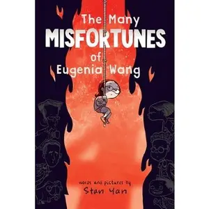 The Many Misfortunes of Eugenia Wang -- Stan Yan, Paperback