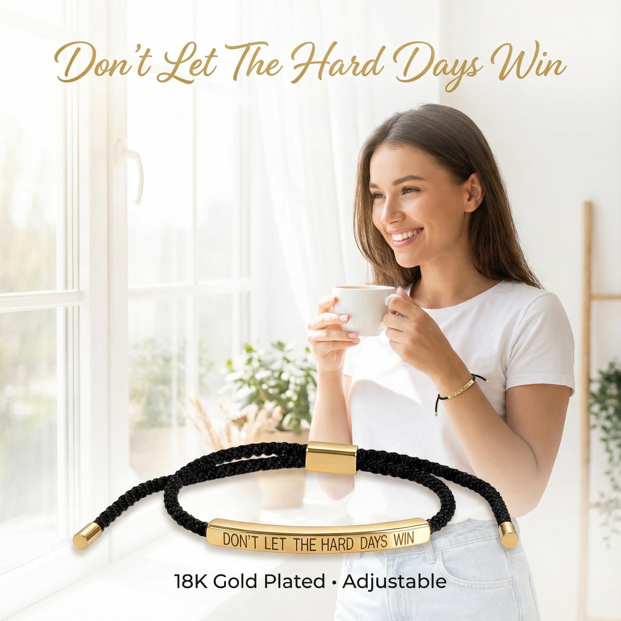 Don't Let The Hard Days Win Inspire Bracelet - Stainless Steel & 18k Gold Plated Braided Design with Engraved Message - Adjustable Up to 10" Don't Let The Hard Days Win Inspire Bracelet - Stainless Steel & 18k Gold Plated Braided Design with Engraved Message - Adjustable Up to 10"