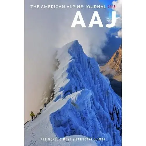 USED Book - American Alpine Journal 2015: The World's Most Significant Climbs by Dougald Macdonald (Paperback) - english