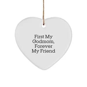 Godmom Gifts, Heart Ornaments, First My Godmom, Forever My Friend Quote, Gifts for Godmom from Family at Christmas