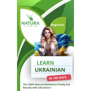 LEARN UKRAINIAN IN 100 DAYS: The 100% Natural Method to Finally Get Results with Ukrainian! (For Beginners) Paperback – March 20, 2024