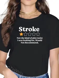100% Cotton Stroke survivor Would Not Recommend Funny Stroke Awareness T-Shirt