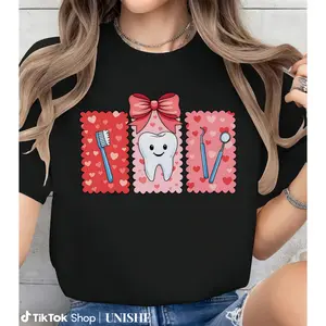 Dental Valentine T-shirt – Fun Gift for Dental Assistants and Dentists
