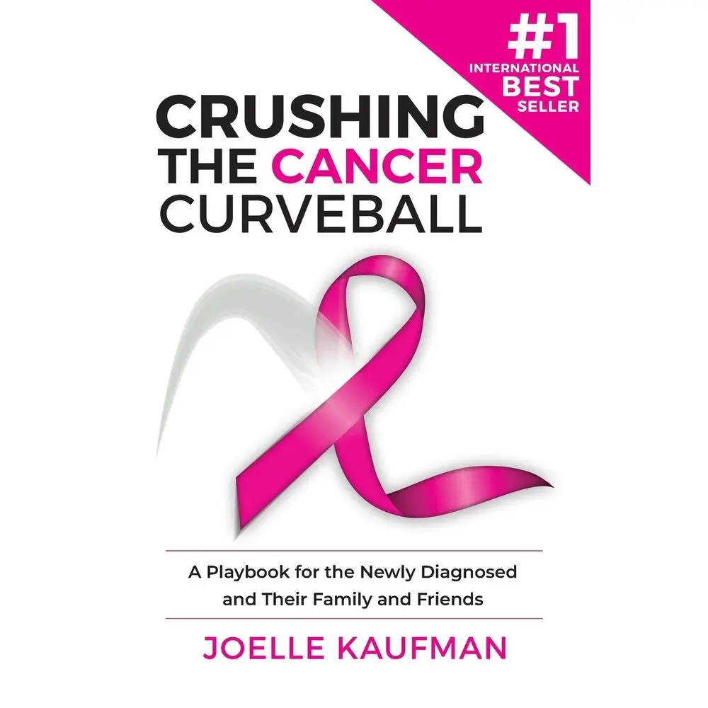 Used Crushing the Cancer Curveball: Joelle Kaufman’s Essential Playbook with Empowering Tools & Inspiring Perspective for Navigating Cancer Journey (Paperback for Newly Diagnosed Individuals), English