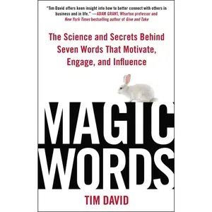 USED-Magic Words: The Science and Secrets Behind Seven Words That Motivate, Engage, and Influence by David, Tim (Hardcover)
