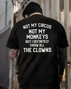 Not My Circus Not My Monkeys Funny Sarcastic Quote Hoodie – Dark Humor Attitude T Shirt Sweatshirt for Men