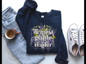 Dearest Gentle Reader sweatshirt unisex whistle down society papers spill the tea gift for fan bridge ton wisteria floral longsleeved shirts