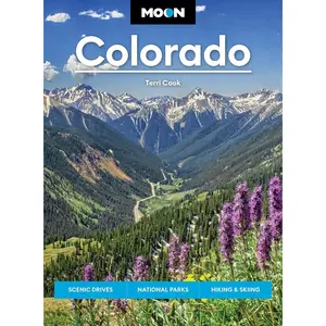 Moon Colorado: Scenic Drives, National Parks, Hiking & Skiing (Moon U.S. Travel Guide) Paperback – December 19, 2023