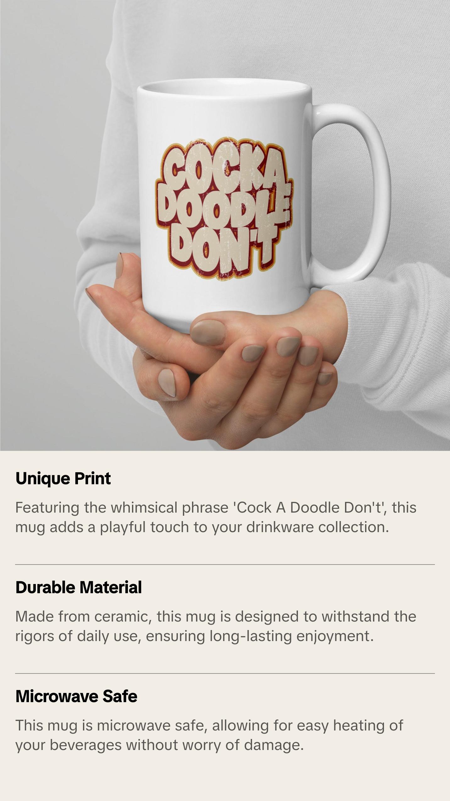 Cock A Doodle Don't, White glossy mug