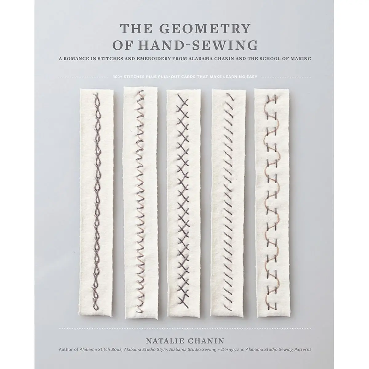 The Geometry of Hand-Sewing: A Romance in Stitches and Embroidery from Alabama Chanin and The School of Making (Alabama Studio) Paperback – Picture Book, November 7, 2017