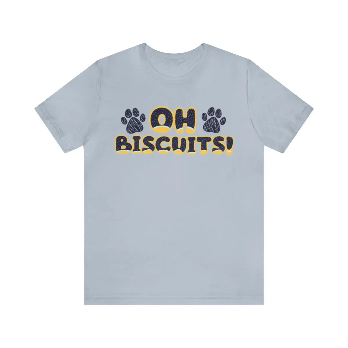 Oh Biscuits! Funny Bluey Dad Quote Bandit Heeler Inspired Font Bluey Inspired Unisex Style Jersey Soft Bella Canvas Short Sleeve Bluey Oh Biscuits T-Shirt