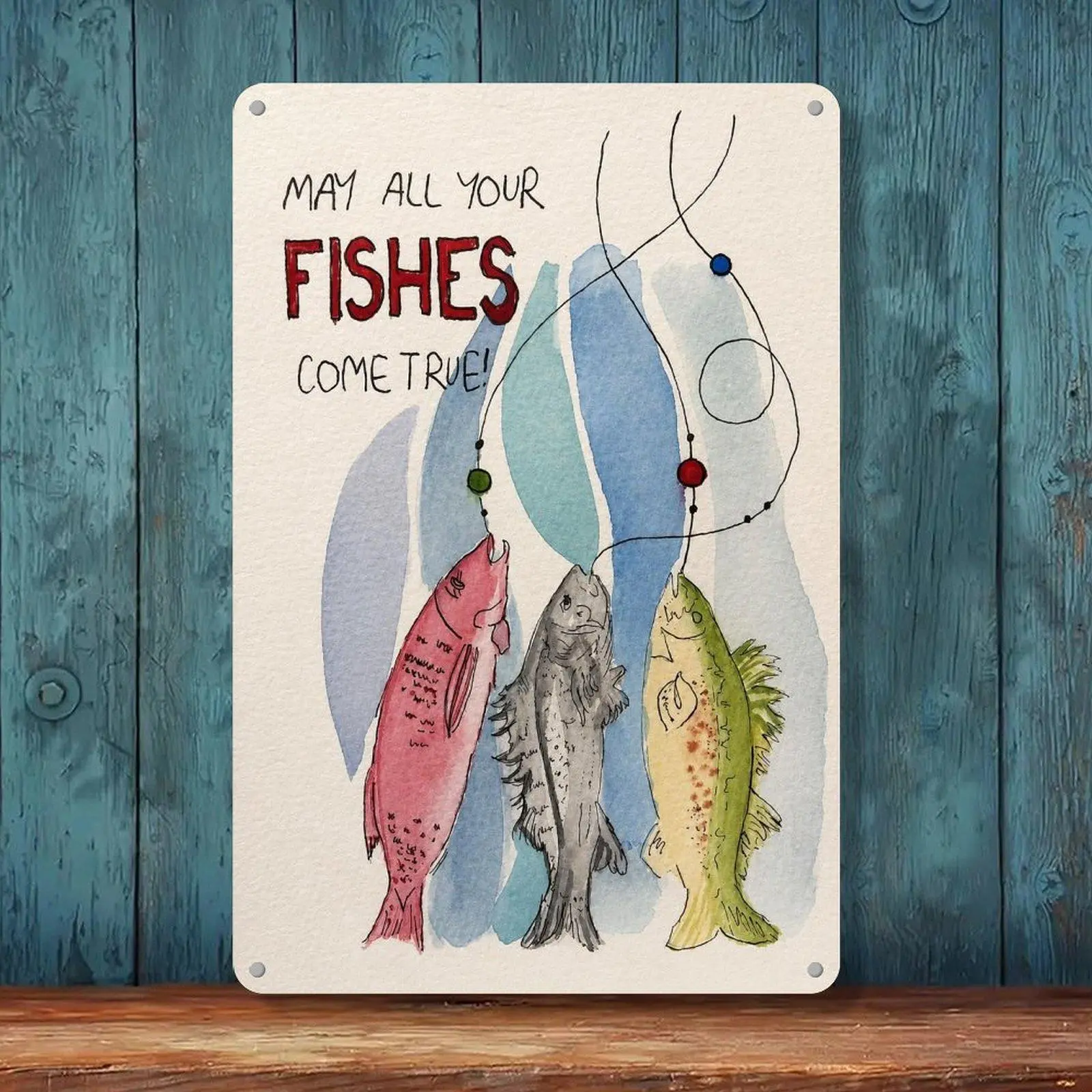 May All Your Fishes Come True Colorful Fishing Watercolor Vintage Tin Sign 8x12in Fisherman Cabin Wall Decor Metal Tin Sign