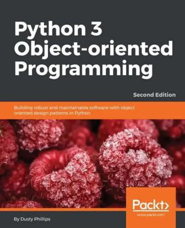 Used Book - Python 3 Object-oriented Programming (2nd Edition): Modern Tutorial for Basic Python Skills, Building Robust & Maintainable Software with Object-oriented Design Patterns & Concurrency Techniques by Dusty Phillips (English Paperback)